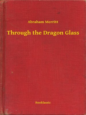 cover image of Through the Dragon Glass